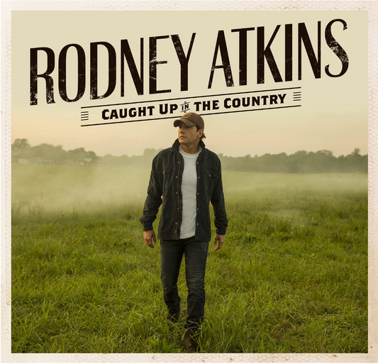 Rodney Atkins - Caught Up in the Country (CD)